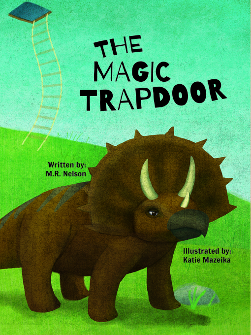 Title details for The Magic Trapdoor by M.R. Nelson - Available